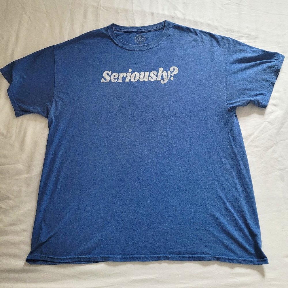Men's Size XL Heather Blue Crew Neck Short Sleeve SERIOUSLY? T-shirt